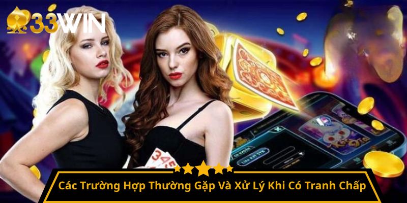Các Trường Hợp Thường Gặp Và Xử Lý Khi Có Tranh Chấp