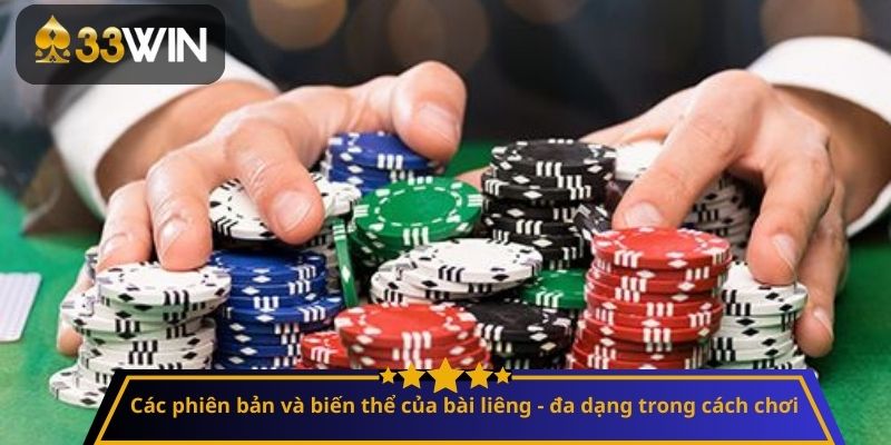 Các phiên bản và biến thể của bài liêng - đa dạng trong cách chơi