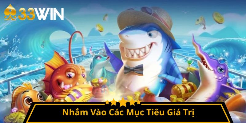 Nhắm Vào Các Mục Tiêu Giá Trị